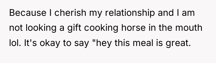 Because I cherish my relationship and I am not looking...