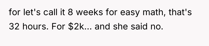 for let's call it 8 weeks for easy math, that's...