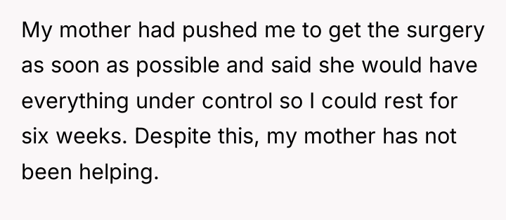 My mother had pushed me to get the surgery as...