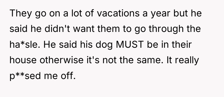 They go on a lot of vacations a year but...