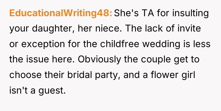 EducationalWriting48 She's TA for insulting your daughter, her niece. The...