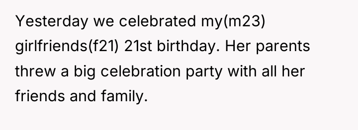 Yesterday we celebrated my(m23) girlfriends(f21) 21st birthday. Her parents threw...