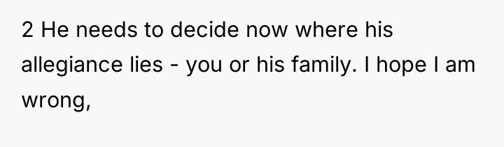 2 He needs to decide now where his allegiance lies...