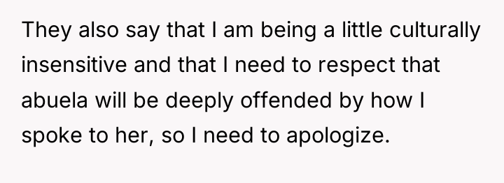 They also say that I am being a little culturally...
