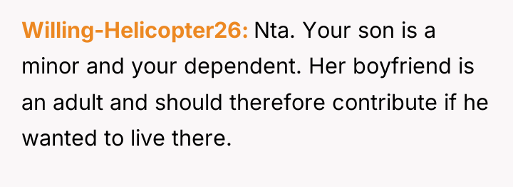 Willing-Helicopter26 Nta. Your son is a minor and your dependent....