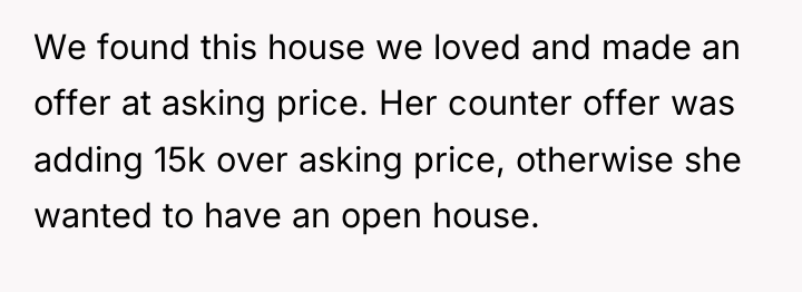 We found this house we loved and made an offer...
