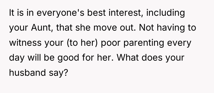 It is in everyone's best interest, including your Aunt, that...