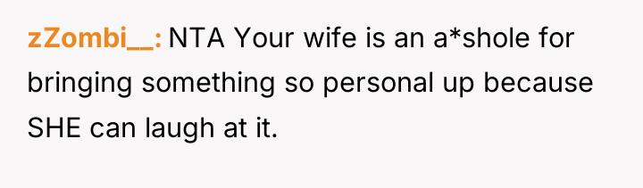 zZombi__ NTA Your wife is an a*shole for bringing something...