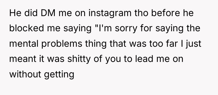 He did DM me on instagram tho before he blocked...