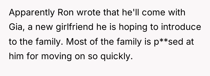 Apparently Ron wrote that he'll come with Gia, a new...
