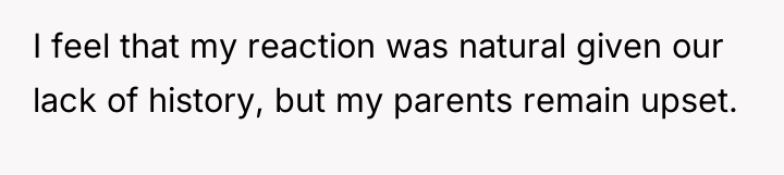 I feel that my reaction was natural given our lack...