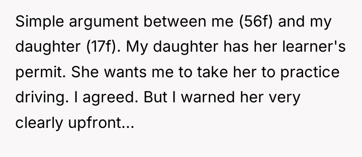 Simple argument between me (56f) and my daughter (17f). My...