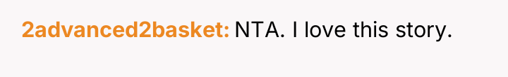 2advanced2basket NTA. I love this story.
