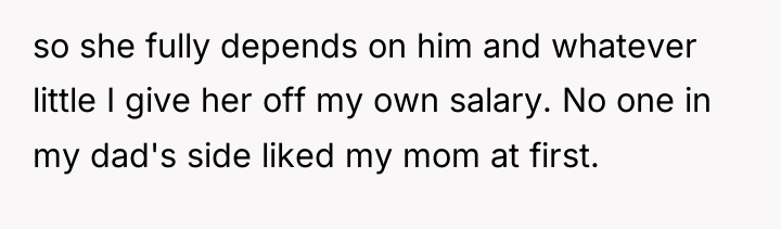 so she fully depends on him and whatever little I...