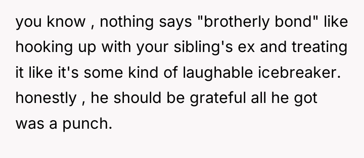 you know , nothing says "brotherly bond" like hooking up...