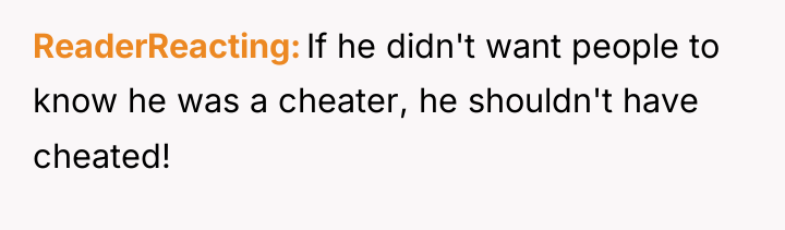 ReaderReacting If he didn't want people to know he was...