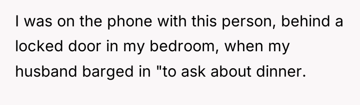 I was on the phone with this person, behind a...