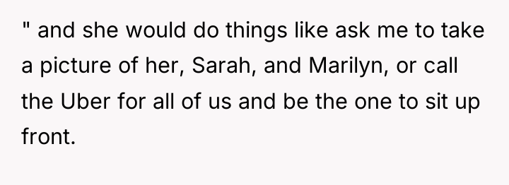 " and she would do things like ask me to...
