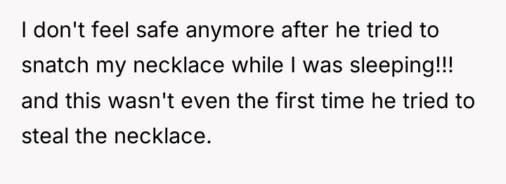 I don't feel safe anymore after he tried to snatch...