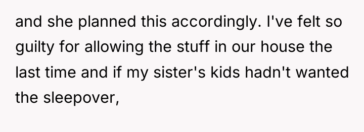 and she planned this accordingly. I've felt so guilty for...