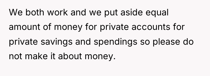 We both work and we put aside equal amount of...