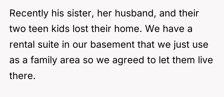 Recently his sister, her husband, and their two teen kids...