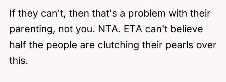 If they can't, then that's a problem with their parenting,...