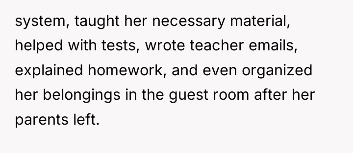 system, taught her necessary material, helped with tests, wrote teacher...