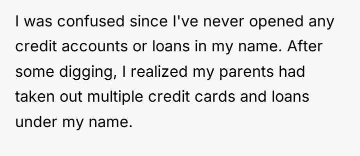 I was confused since I've never opened any credit accounts...
