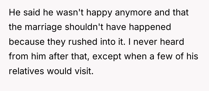 He said he wasn't happy anymore and that the marriage...