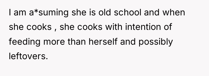 I am a*suming she is old school and when she...