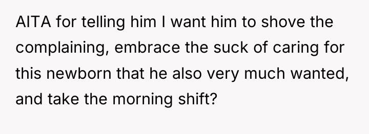 AITA for telling him I want him to shove the...