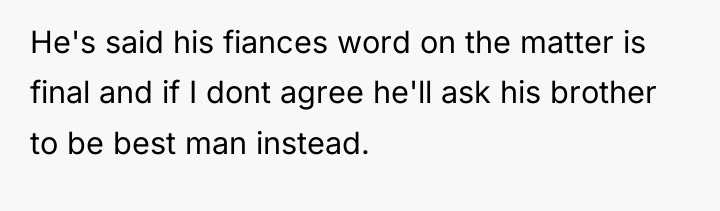 He's said his fiances word on the matter is final...