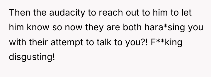 Then the audacity to reach out to him to let...