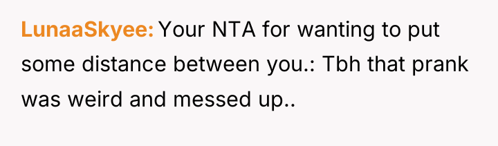 LunaaSkyee Your NTA for wanting to put some distance between...