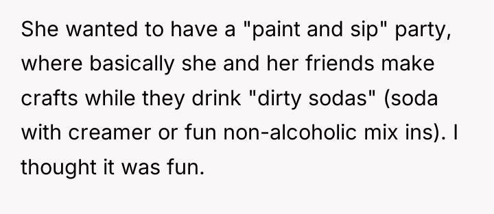 She wanted to have a "paint and sip" party, where...