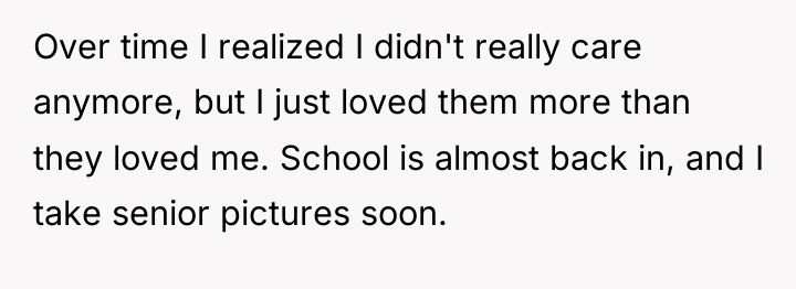 Over time I realized I didn't really care anymore, but...