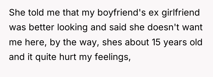 She told me that my boyfriend's ex girlfriend was better...