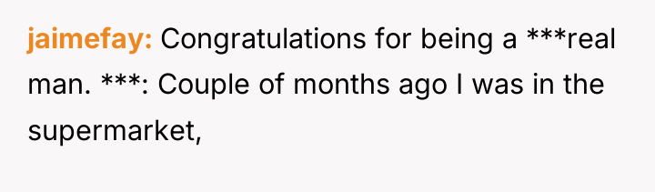 jaimefay Congratulations for being a ***real man. ***: Couple of...