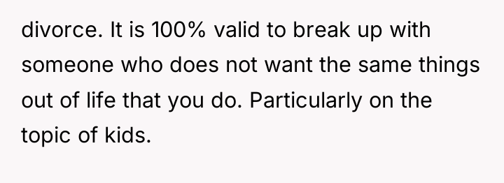 divorce. It is 100% valid to break up with someone...