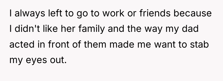 I always left to go to work or friends because...
