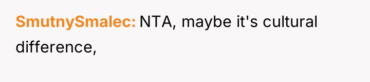 SmutnySmalec NTA, maybe it's cultural difference,
