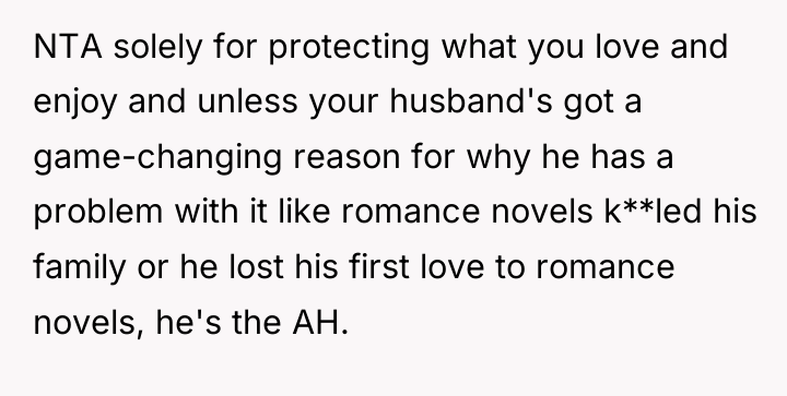 NTA solely for protecting what you love and enjoy and...