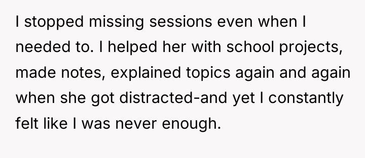 I stopped missing sessions even when I needed to. I...
