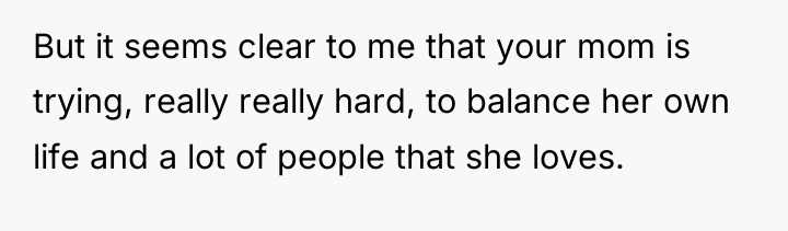 But it seems clear to me that your mom is...