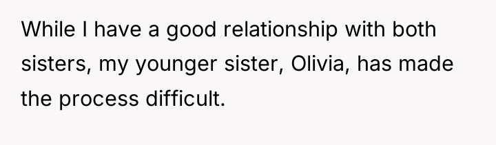 While I have a good relationship with both sisters, my...