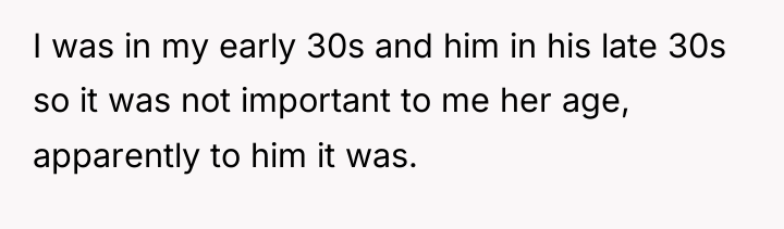 I was in my early 30s and him in his...