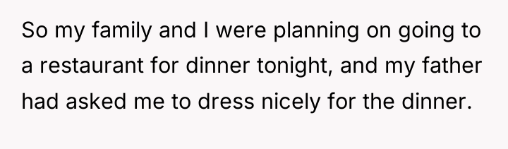 So my family and I were planning on going to...