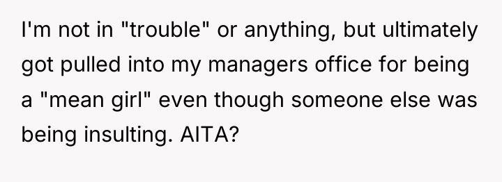 I'm not in "trouble" or anything, but ultimately got pulled...