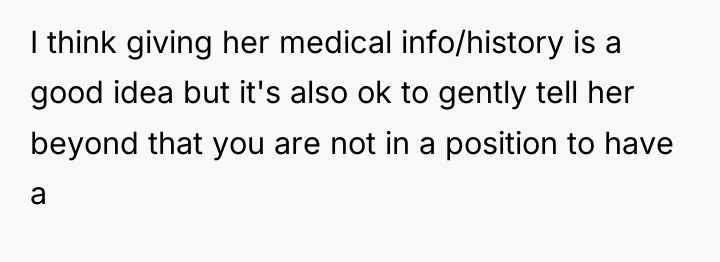 I think giving her medical info/history is a good idea...